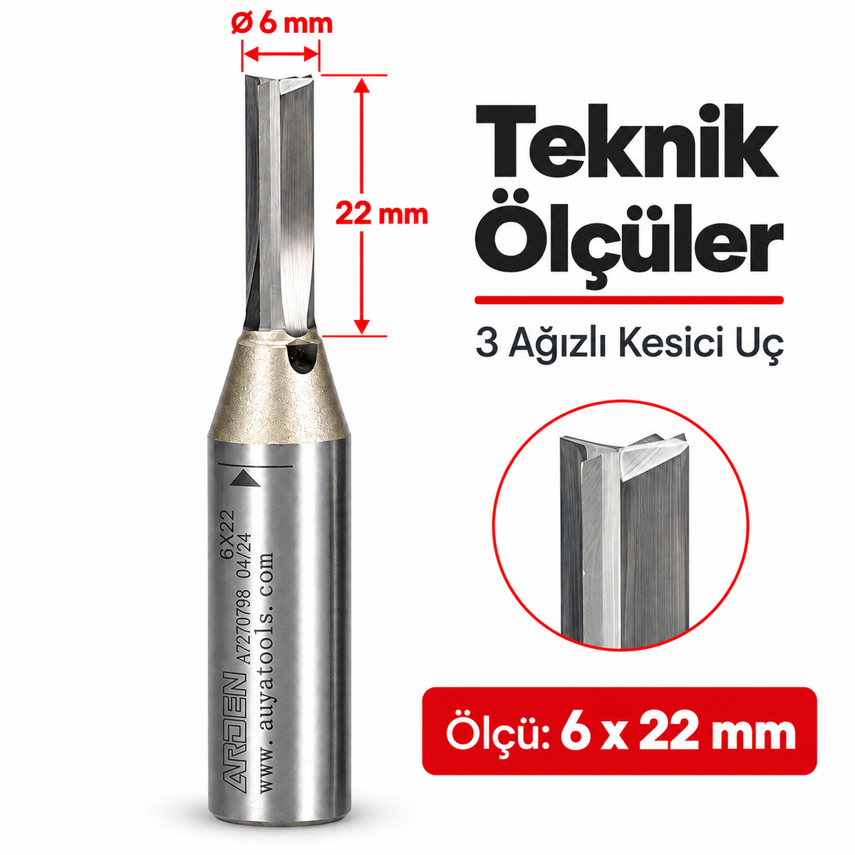 ARDEN 6x22 mm 3 ağızlı kesici teknik ölçüleri