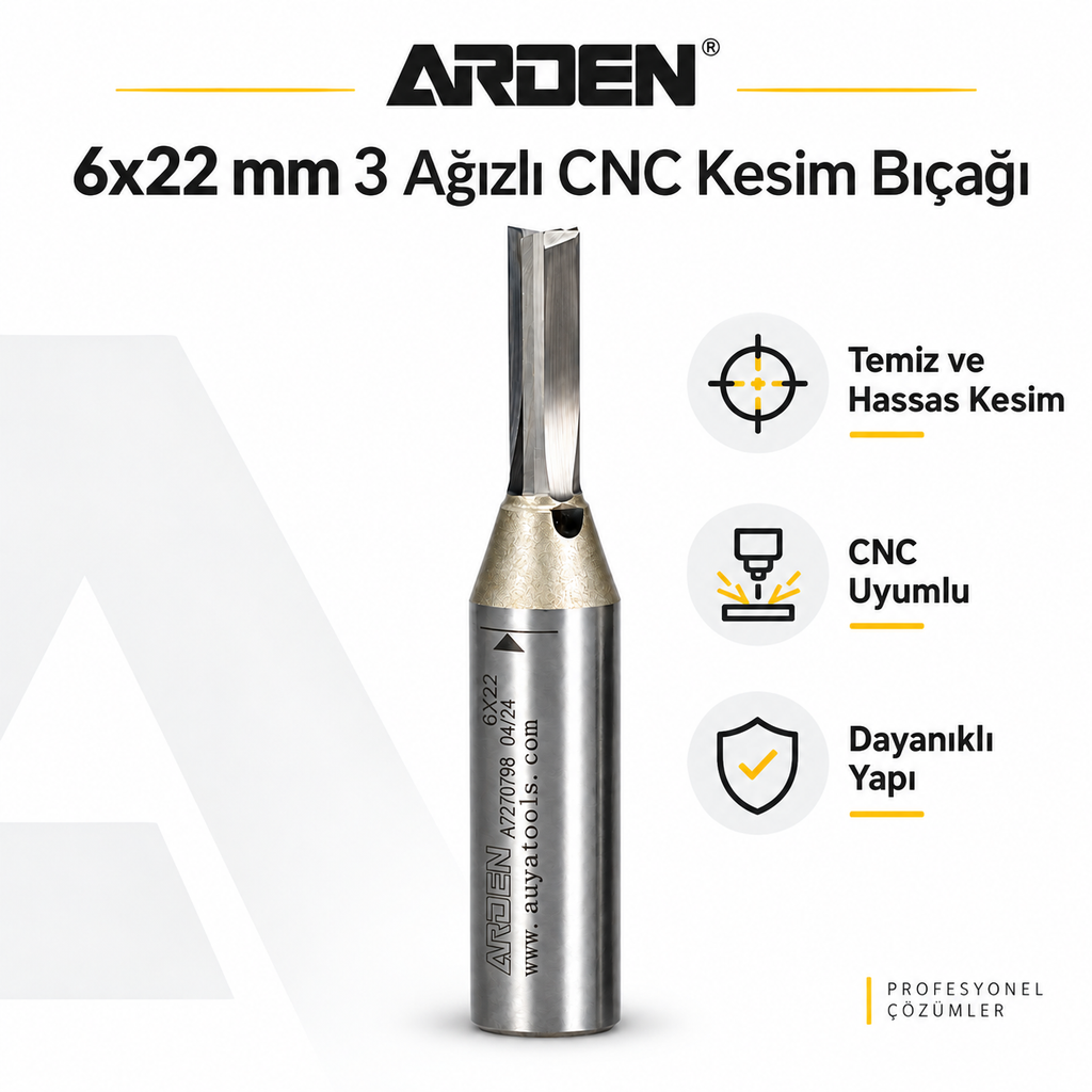 ARDEN 6x22 mm 3 ağızlı CNC kesim bıçağı özellikleri