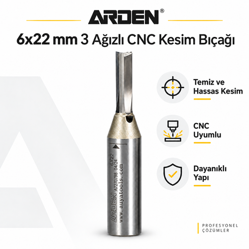 ARDEN 6x22 mm 3 ağızlı CNC kesim bıçağı özellikleri